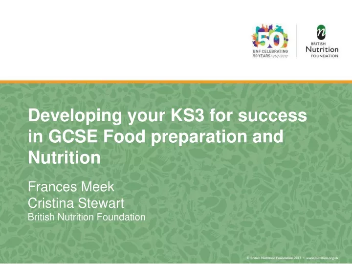 developing your ks3 for success in gcse food