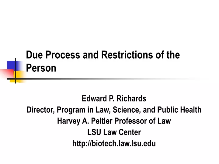 due process and restrictions of the person