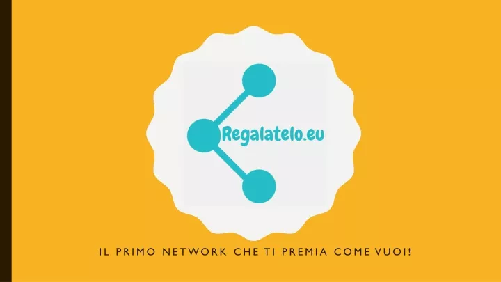 il primo network che ti premia come vuoi