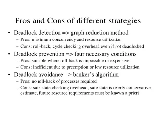 Pros and Cons of different strategies