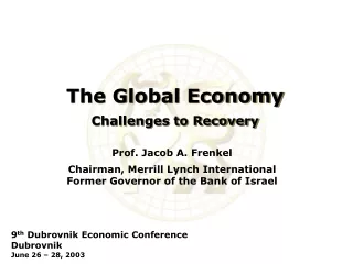 The Global Economy Challenges to Recovery