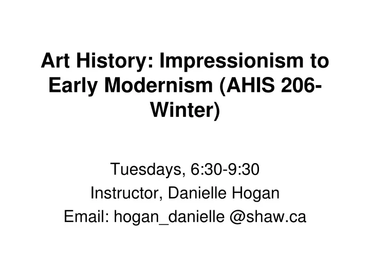 art history impressionism to early modernism ahis 206 winter