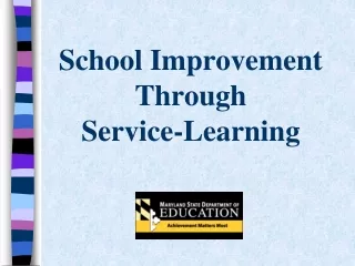 School Improvement  Through  Service-Learning