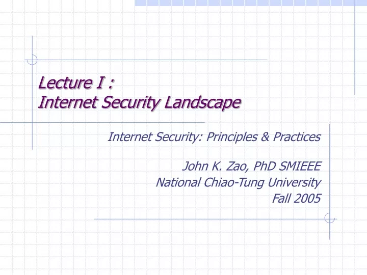 lecture i internet security landscape