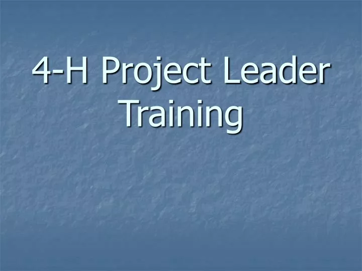 4 h project leader training