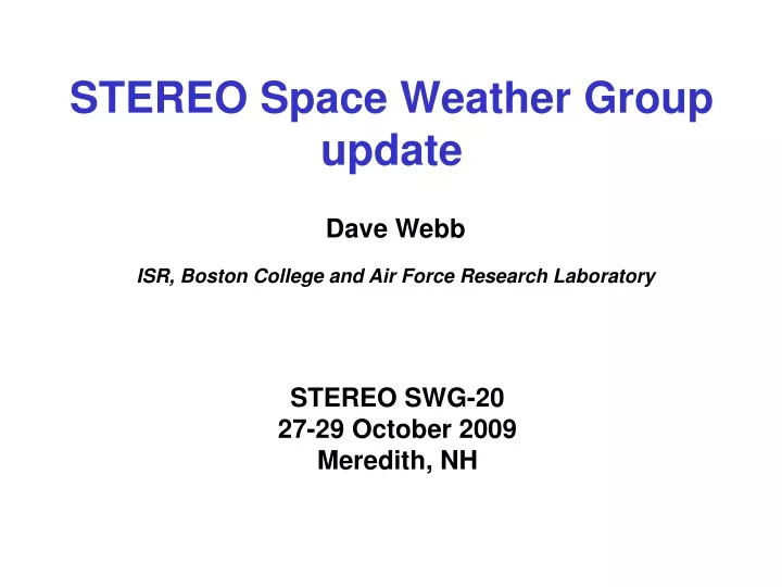 stereo space weather group update