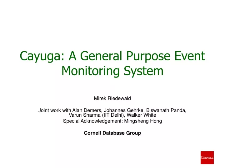 cayuga a general purpose event monitoring system
