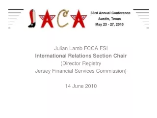 Julian Lamb FCCA FSI International Relations Section Chair (Director Registry