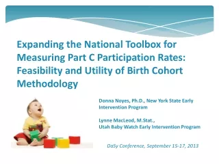Donna Noyes, Ph.D., New York State Early Intervention Program Lynne MacLeod, M.Stat.,