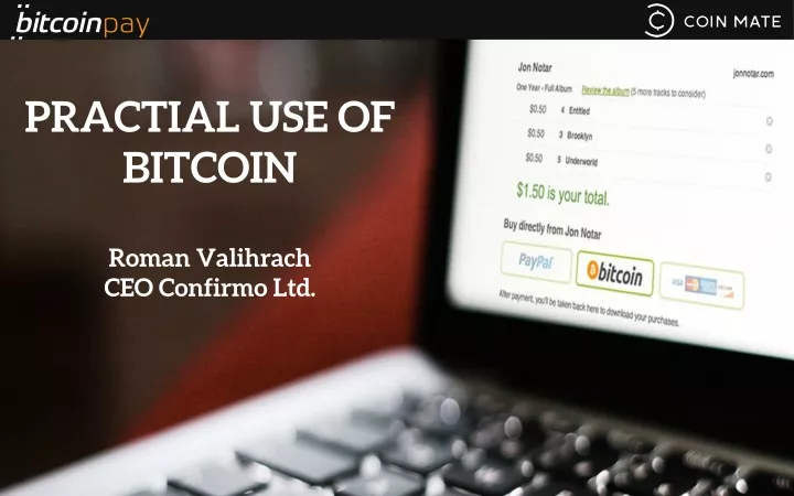 practial use of bitcoin roman valihrach