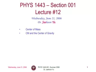 PHYS 1443 – Section 001 Lecture #12