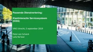 Passende  Dienstverlening:  Klantinteractie Servicesysteem  (KISS)  VNG Utrecht, 5 september 2019