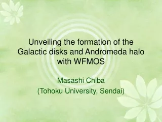 Unveiling the formation of the Galactic disks and Andromeda halo with WFMOS