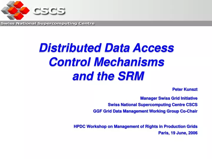 distributed data access control mechanisms and the srm