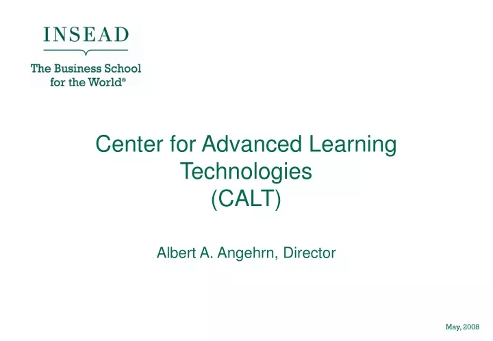 center for advanced learning technologies calt albert a angehrn director