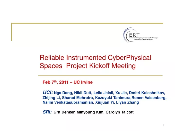 reliable instrumented cyberphysical spaces project kickoff meeting