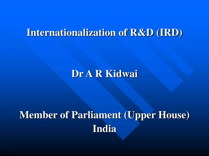 internationalization of r d ird dr a r kidwai