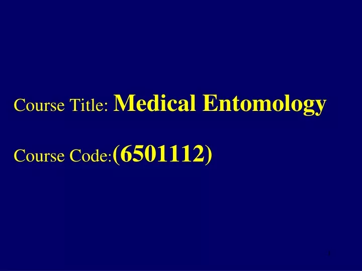 course title medical entomology course code 6501112