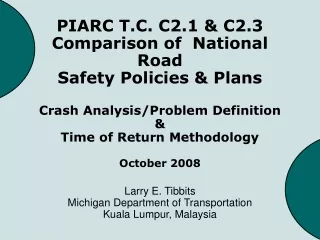 Larry E. Tibbits Michigan Department of Transportation Kuala Lumpur, Malaysia