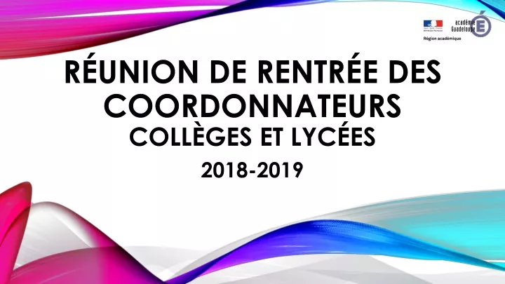 r union de rentr e des coordonnateurs coll ges et lyc es