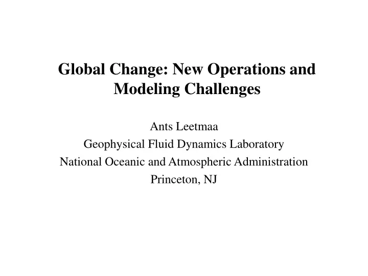 global change new operations and modeling challenges