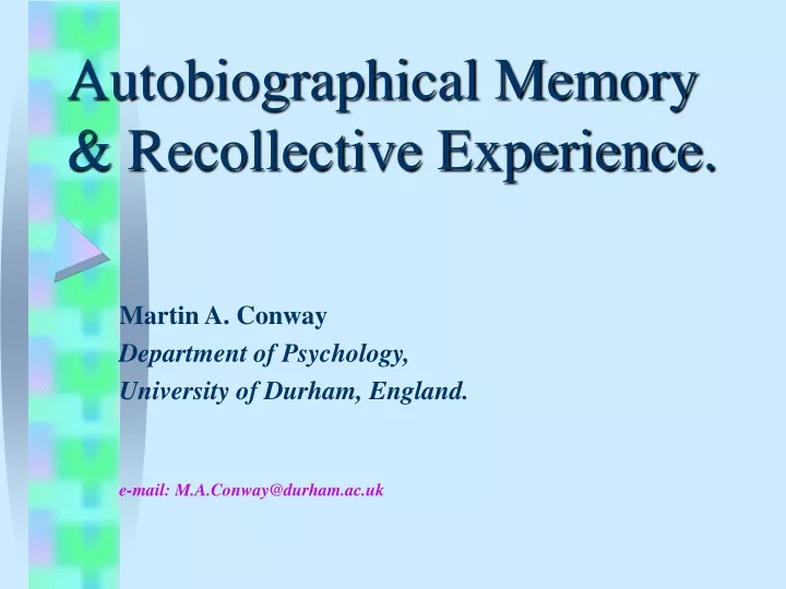 autobiographical memory recollective experience