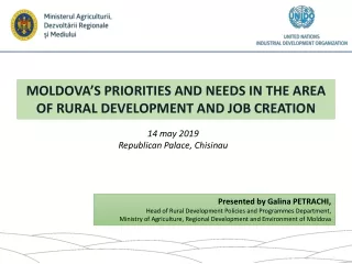 MOLDOVA ’S PRIORITIES AND NEEDS IN THE AREA OF RURAL DEVELOPMENT AND JOB CREATION