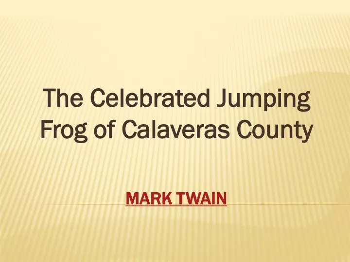 the celebrated jumping frog of calaveras county