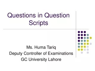 Questions in Question Scripts