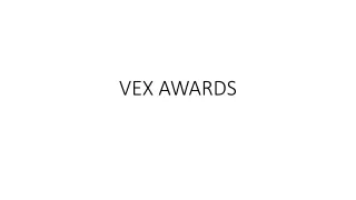 VEX AWARDS