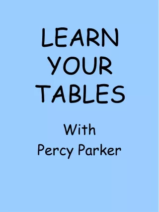 LEARN YOUR TABLES