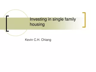 Investing in single family housing