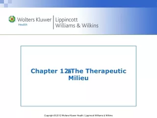 Chapter 12 ? The Therapeutic Milieu