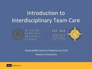 Introduction to  Interdisciplinary Team Care