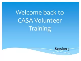 Welcome back to CASA Volunteer Training
