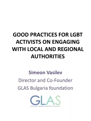GOOD PRACTICES FOR LGBT ACTIVISTS ON ENGAGING WITH LOCAL AND REGIONAL AUTHORITIES