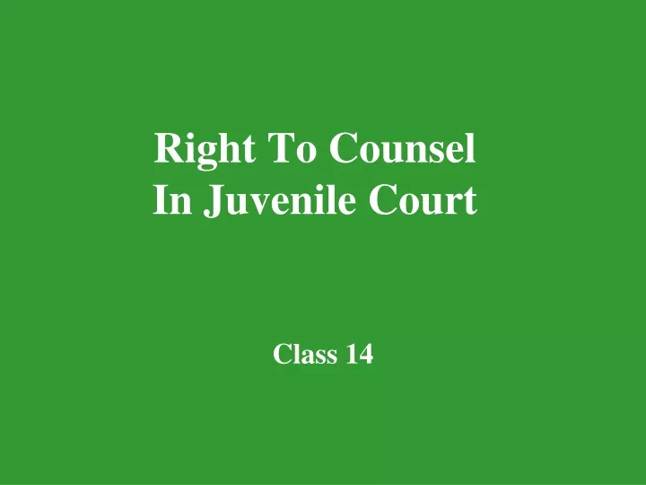 right to counsel in juvenile court