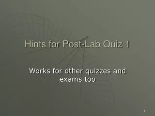Hints for Post-Lab Quiz 1