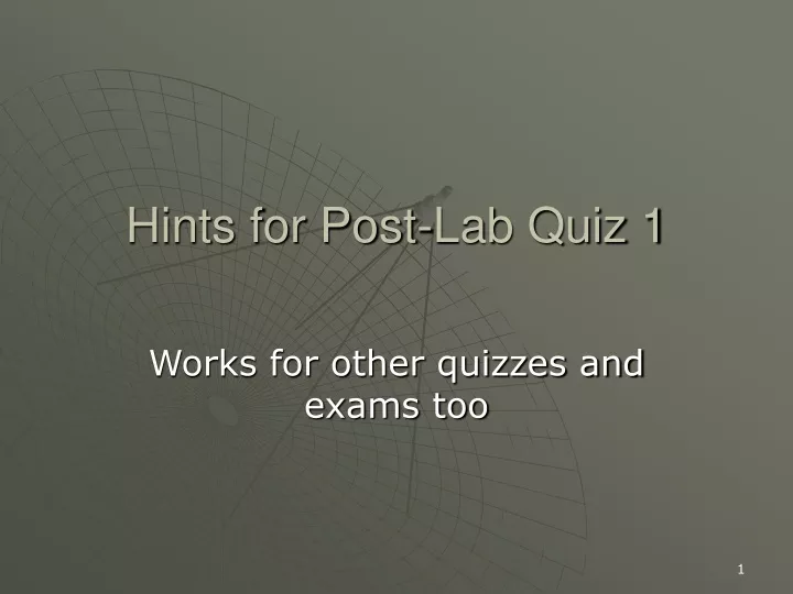 hints for post lab quiz 1