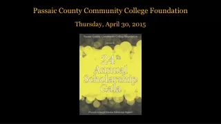 Passaic County Community College Foundation Thursday, April 30, 2015