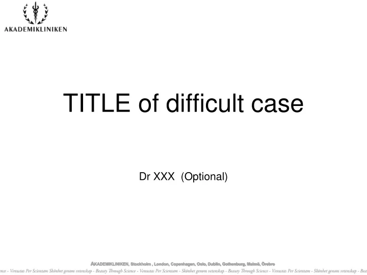 title of difficult case