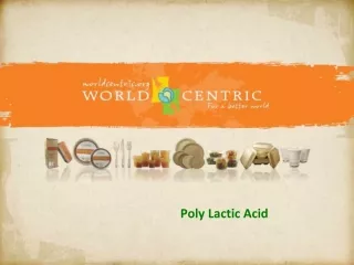 Poly Lactic Acid