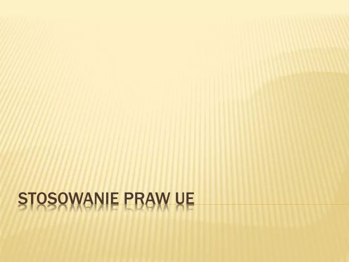 stosowanie praw ue