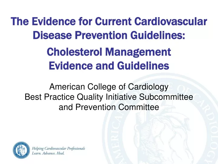 the evidence for current cardiovascular disease