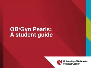 OB/Gyn Pearls:  A student guide