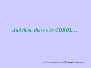 And then, there was COBOL…