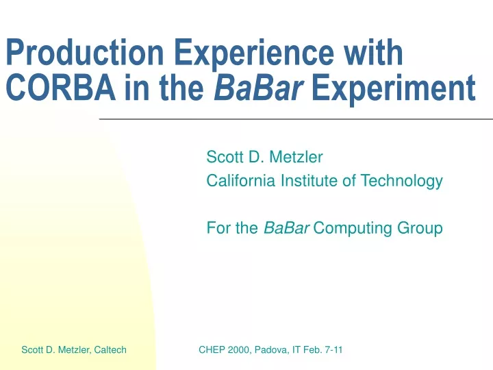 production experience with corba in the babar experiment