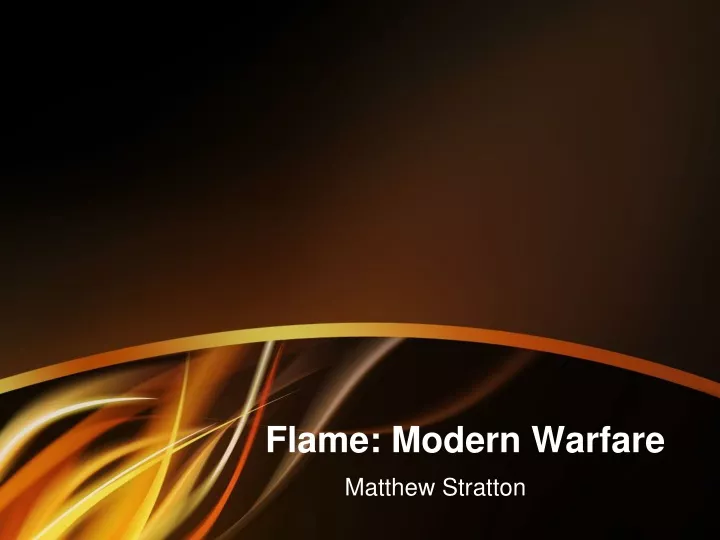 flame modern warfare
