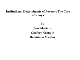Institutional Determinants of Poverty: The Case of Kenya