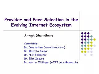 Provider and Peer Selection in the Evolving Internet Ecosystem